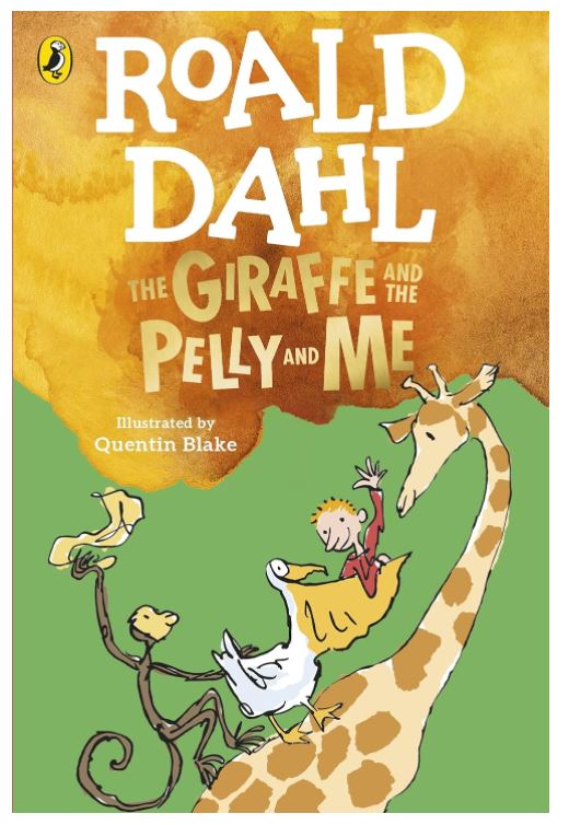 The Giraffe and the Pelly and Me  Dahl, Roald and Blake, Quentin